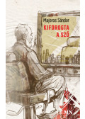 Majoros Sándor - Kiforogta a szó
