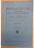 Rábel László - Hivatalos nyelvünk - A közhivatalok magyartalanságainak megjavítása