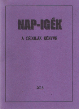SZŐKE TIBOR - Nap-igék SZŐKE TIBOR - Nap-igék, null 2015 antikvár könyv