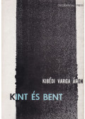 Kibédi Varga Áron - Kint és bent (dedikált)