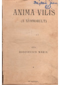 Rodzievics Mária,Coppée, Francois - Anima Vilis (A nyomorult) - Az igazi gazdagok (két elbeszélés egybekötve)