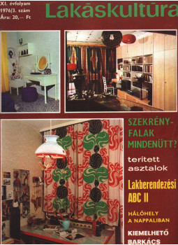 Pataki Mária - Lakáskultúra 1976/3. Pataki Mária - Lakáskultúra 1976/3., Budapest 1976 antikvár könyv