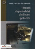 Harmaci Károly,Plósz Antal,Szabó Endre - Fémipari alapműveletek elmélete és gyakorlata