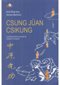 Ming-Tang, Hszü,Tamara Martinova - Csung Jüan Csikung - A felemelkedés iskolája (Első szint)