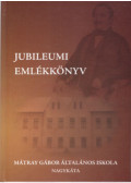 Kármánné Deák Ágnes - Jubileumi emlékkönyv - Mátray Gábor Általános Iskola - Nagykáta