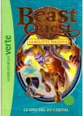 Adam Blade - Beast Quest: Le spectre du cheval