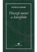Schein Gábor - Hosszú menet a küszöbön
