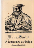 Sachs, Hans - A lovag meg az ibolya