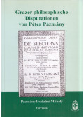 Paul Richard Blum,Hargittay Emil - Grazer philosophische Disputationen von Péter Pázmány