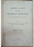 Kazinczy Gábor - Mrtius Galeot könyve Mátyás király jeles, bölcs és elmés mondásai és tetteiről