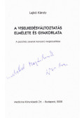 Lajkó Károly - A viselkedésváltoztatás elmélete és gyakorlata (dedikált)