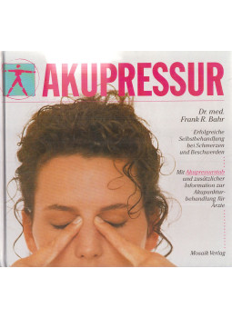 BAHR, DR. MED. FRANK R. - Akupressur BAHR, DR. MED. FRANK R. - Akupressur, München 1991 antikvár könyv