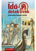 Fabian Lenk - A keresztes lovagok ezüstje - puhatáblás - Idődetektívek 12.