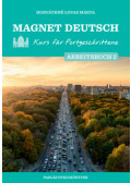 Horváthné Lovas Márta - Magnet Deutsch - Kurs für Fortgeschrittene - Arbeitsbuch 2.