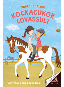 Vadadi Adrienn - Kockacukor lovassuli Vadadi Adrienn - Kockacukor lovassuli, null 2025 antikvár könyv