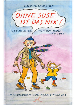 Gudrun Mebs - Ohne Suse ist das nix! Gudrun Mebs - Ohne Suse ist das nix!, Hamburg 1998 antikvár könyv
