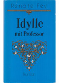 FEYL, RENATE - Idylle mit Professor