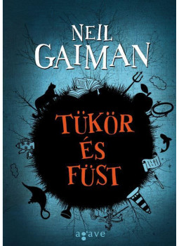Neil Gaiman - Tükör és füst Neil Gaiman - Tükör és füst, Budapest 2022 antikvár könyv