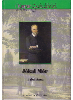 Fábri Anna - Jókai Mór Fábri Anna - Jókai Mór, Budapest 1998 antikvár könyv