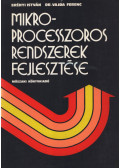 Erényi István,Dr. Vajda Ferenc - Mikroprocesszoros rendszerek fejlesztése