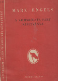 Friedrich Engels,Karl Marx - A Kommunista Párt kiáltványa