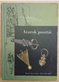 Balogh Csilla,Türk Attila - Avarok pusztái - Avarum Solitudines