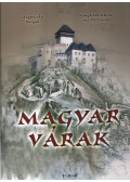 Tóth Pál,Bagyinszki Zoltán - Magyar várak