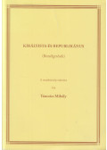 Táncsics Mihály - Királyista és republikánus