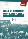 Kukorelli István - Kell-e nekünk népszavazás?