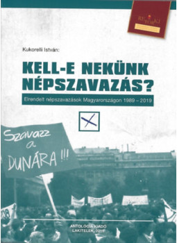 Kukorelli István - Kell-e nekünk népszavazás? Kukorelli István - Kell-e nekünk népszavazás?, null 2021 antikvár könyv