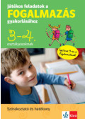 Petik Ágota Margit, Ruzsa Ágnes - Játékos feladatok a fogalmazás gyakorlásához 3-4. osztályosoknak