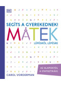 Carol Vorderman - Segíts a gyerekednek! - Matek lépésről lépésre