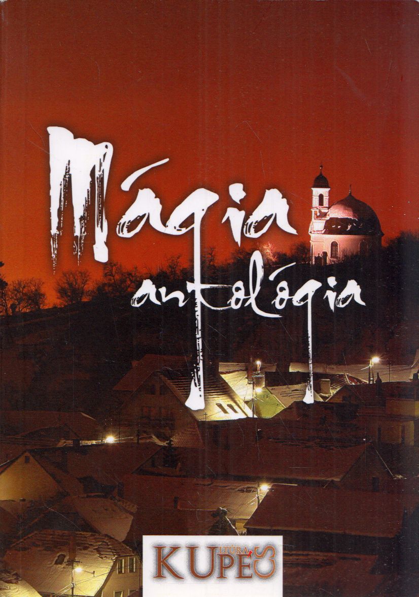 Balogh Márta, Báder Judit - Mágia antológia Balogh Márta, Báder Judit - Mágia antológia, Bogád 2013 antikvár könyv