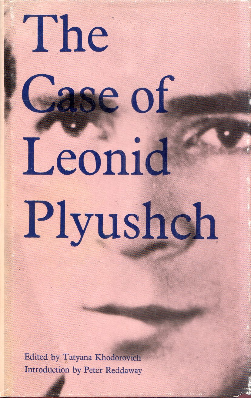 Tatyana Khodorovich - The Case of Leonid Plyushch Tatyana Khodorovich - The Case of Leonid Plyushch, London 1975 antikvár könyv