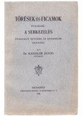 Dr. Kandler János - Törések és ficamok