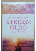 Komlóssy Vera - Lélekgyógyászat - Stresszoldó technikák
