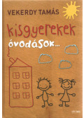 Vekerdy Tamás - Kisgyerekek - óvodások...