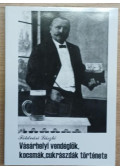 Földvári László - Régi vásárhelyi kocsmák, vendéglők, cukrászdák