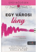 Meredith Wild,Chelle Bliss - Egy városi lány