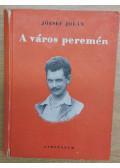 József Jolán - A város peremén