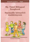 Molnárné Lipták Erika,Morvay Ildikó - My Third Bilingual Songbook - Harmadik kétnyelvű énekkönyvem