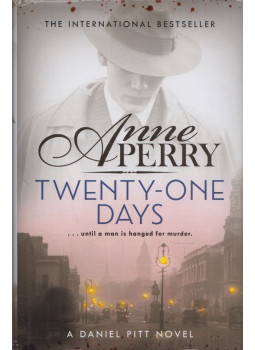 Anne Perry - Twenty-One Days Anne Perry - Twenty-One Days, London 2017 antikvár könyv