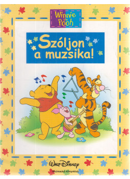 Walt Disney, Natalie Zimmermann - Szóljon a muzsika! Walt Disney, Natalie Zimmermann - Szóljon a muzsika!, Budapest 2010 antikvár könyv
