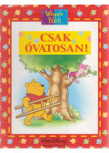 Walt Disney,Ysenda Maxtone-Graham - Csak óvatosan!