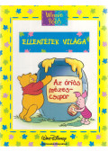 Walt Disney,Jean-Philippe Bernier - Ellentétek világa