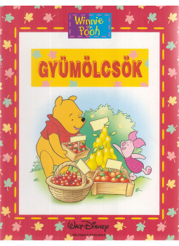 Ysenda Maxtone-Graham, Walt Disney - Gyümölcsök Ysenda Maxtone-Graham, Walt Disney - Gyümölcsök, Budapest 2008 antikvár könyv