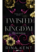 Rina Kent - Twisted Kingdom - Eltorzult királyság