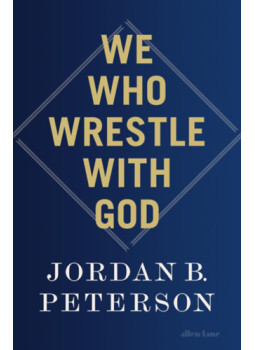Jordan B. Peterson - We Who Wrestle With God Jordan B. Peterson - We Who Wrestle With God, null 2024 antikvár könyv