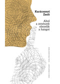 KARÁCSONYI ZSOLT - Ahol a zenészek elnyelik a hangot