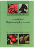 Dr. Szalai József - Életjelenségek a kertben